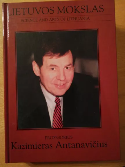 Profesorius Antanavičiu Kazimieras - Algimantas Liekis, knyga