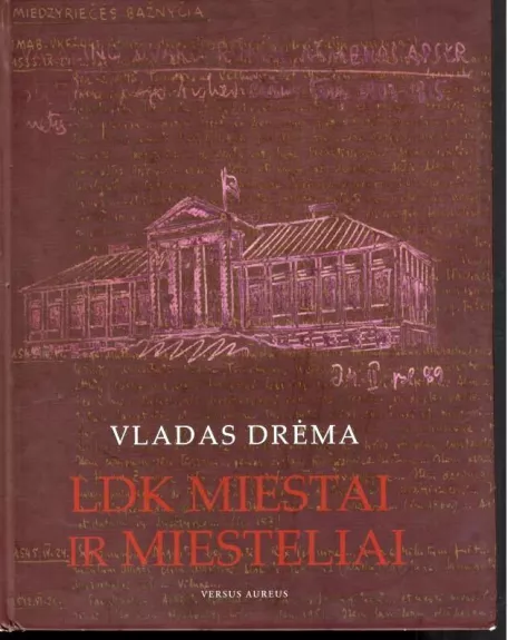 LDK miestai ir miesteliai - Vladas Drėma, knyga