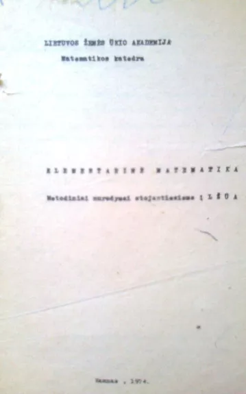 Elementarinė matematika - Lietuvos Žemės Ūkio Akademija, knyga