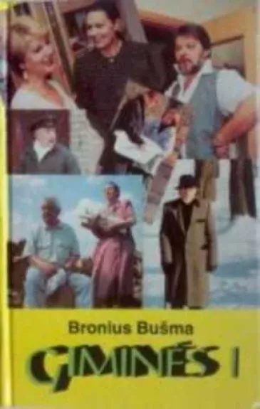 Giminės (1 dalis) - Bronius Bušma, knyga