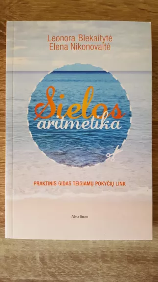 Sielos aritmetika - Leonora Blekaitytė, Elena  Nikonovaitė, knyga