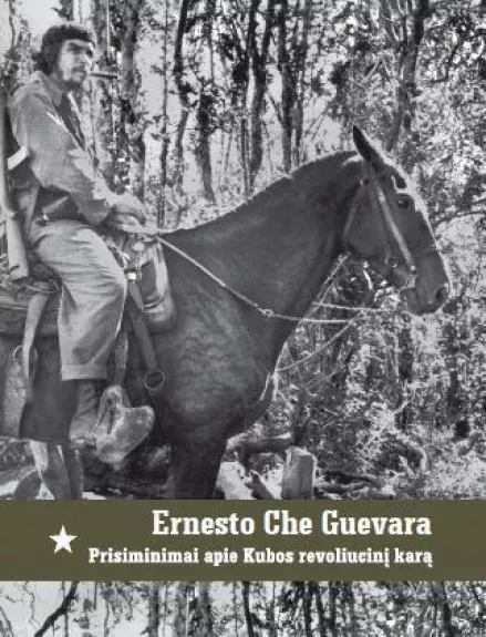 Prisiminimai apie Kubos revoliucinį karą - Ernesto Che Guevara, knyga