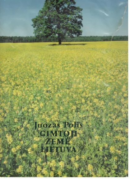 Gimtoji žemė Lietuva - Juozas Polis, knyga