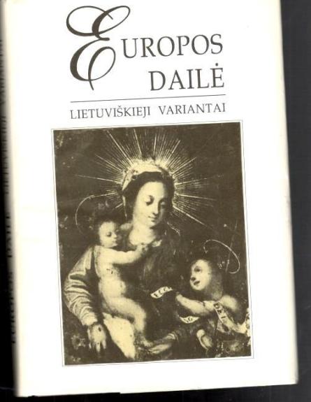Europos dailė : lietuviškieji variantai