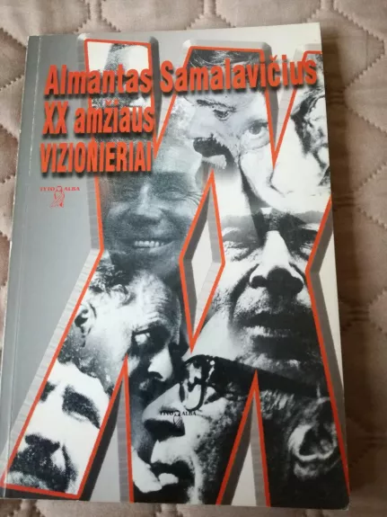 XX amžiaus vizionieriai - Almantas Samalavičius, knyga