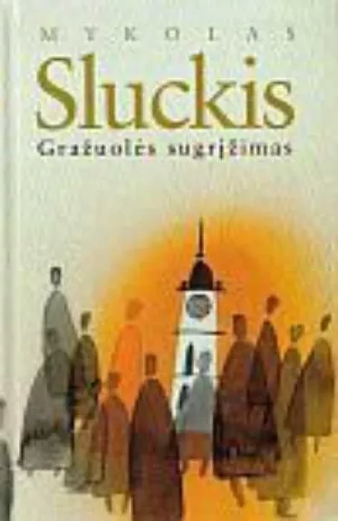 Gražuolės sugrįžimas