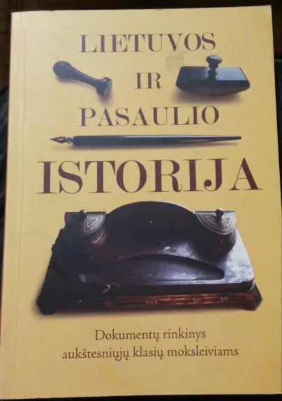 Lietuvos ir pasaulio istorija - Lucija Pobedinska, knyga