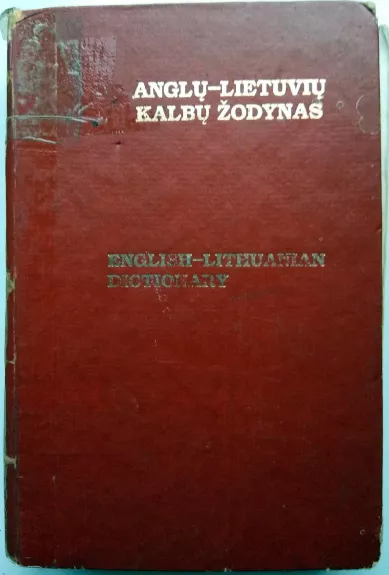 Anglų - Lietuvių kalbų žodynas - Bronius Svecevičius, knyga