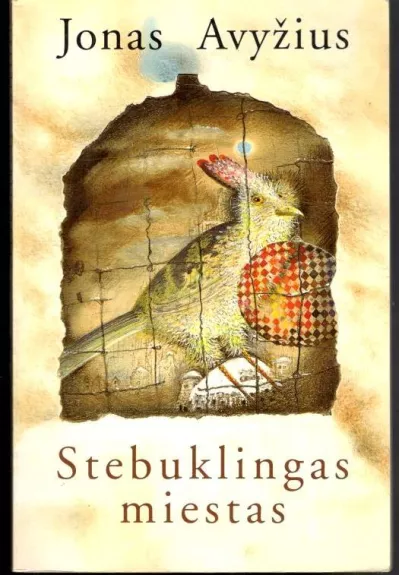 Stebuklingas miestas - Jonas Avyžius, knyga