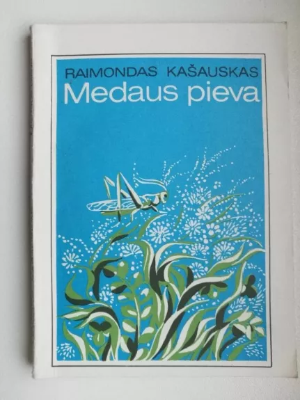 Medaus pieva - Raimondas Kašauskas, knyga