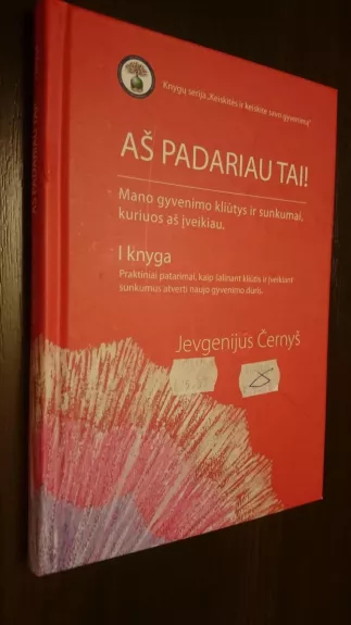 Aš padariau tai!