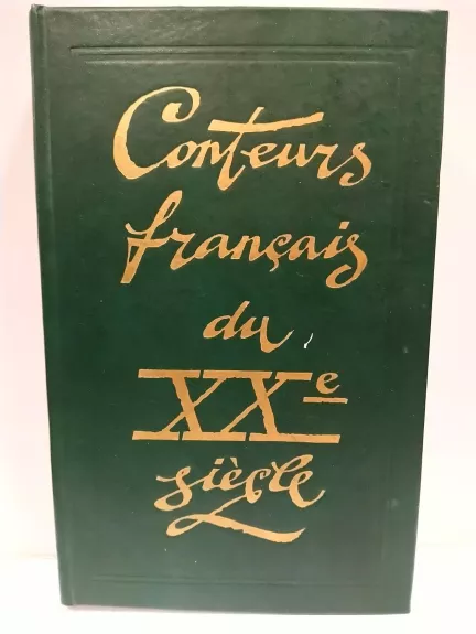 Conteurs français du XX siècle - Autorių Kolektyvas, knyga