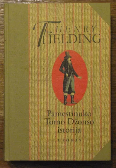 Pamestinuko Tomo Džonso istorija (I tomas) - Henry Fielding, knyga