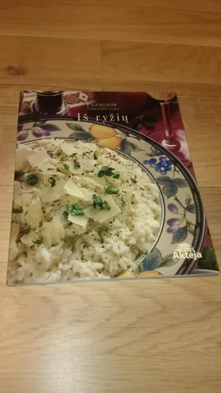 Patiekalai iš ryžių: žurnalo „Mano namai“ receptai - Lina Lankauskaitė, Lia  Virkus, knyga