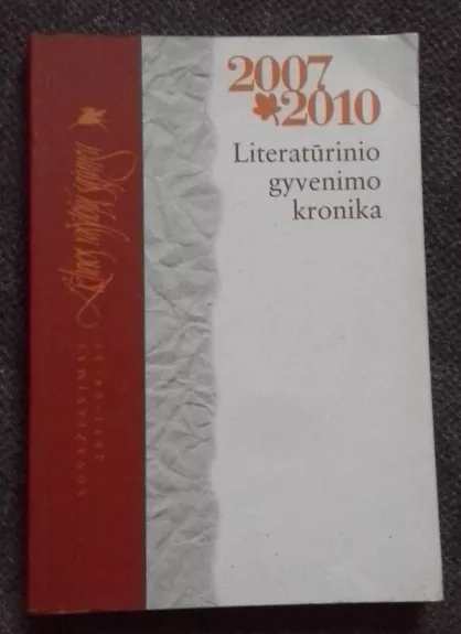 Literatūrinio gyvenimo kronika  2007-2010