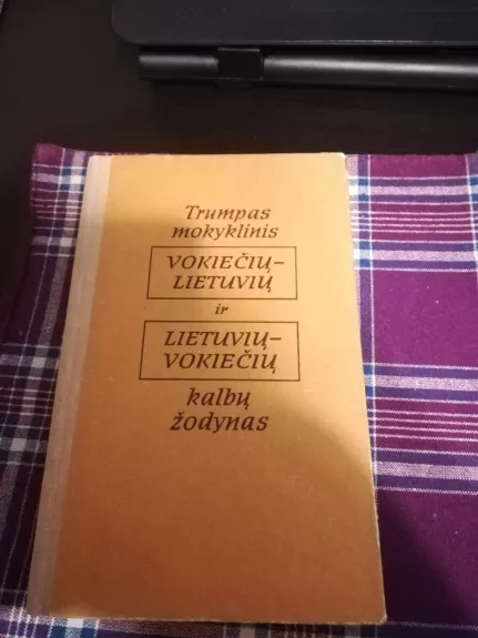 Trumpas mokyklinis vokiečių-lietuvių ir lietuvių-vokiečių kalbų žodynas - Autorių Kolektyvas, knyga