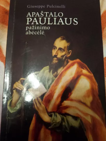 Apaštalo Pauliaus pažinimo abėcėlė - Giuseppe Pulcinelli, knyga