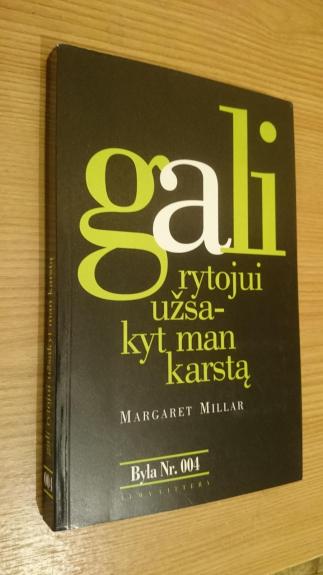 Gali rytojui užsakyt man karstą