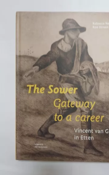 The sower Gateway to a career - Rebecca Nelemans, knyga