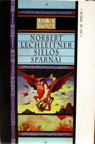 Sielos sparnai - Norbert Lechleitner, knyga