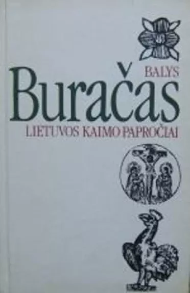 Lietuvos kaimo papročiai - Balys Buračas, knyga