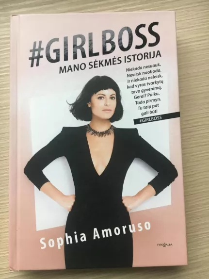 Girl boss Mano sekmės istorija - Sophia Amoruso, knyga