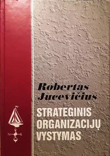 Strateginis organizacijų vystymas - Robertas Jucevičius, knyga