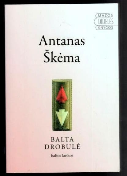 Balta drobulė - Antanas Škėma, knyga
