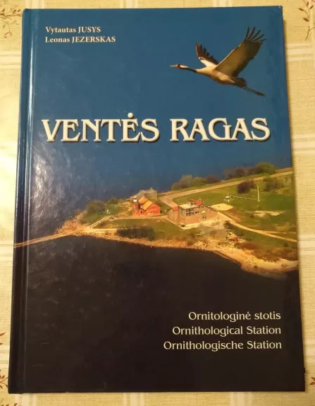 Ventės ragas: ornitologinė stotis - Vytautas Jusys, knyga