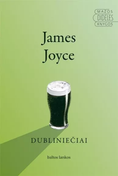 Dubliniečiai - James Joyce, knyga