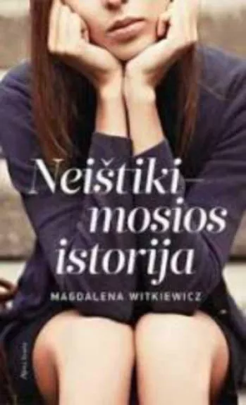 Neištikimosios istorija - Magdalena Witkiewicz, knyga