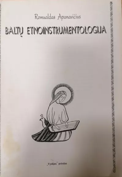 Baltų etnoinstrumentologija - Romualdas Apanavičius, knyga