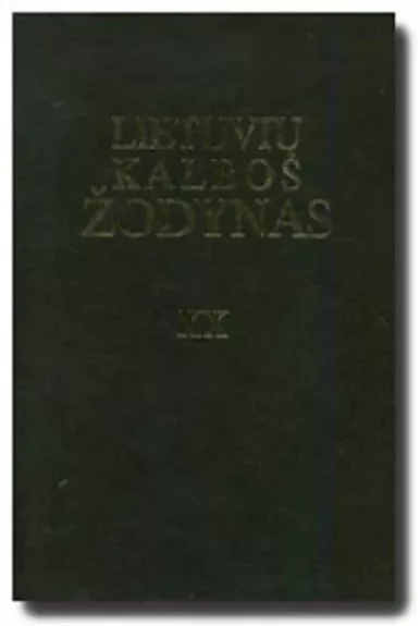 Lietuvių kalbos žodynas XX tomas - Autorių Kolektyvas, knyga