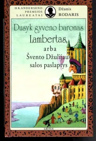 Dusyk gyveno baronas Lambertas, arba Švento Džulijaus salos paslaptys - Džanis Rodaris, knyga