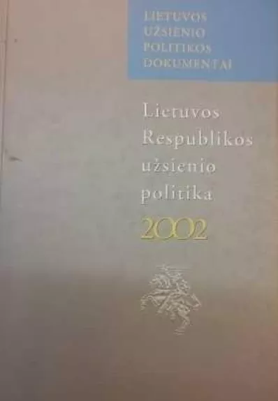 Lietuvos Respublikos užsienio politika 2002