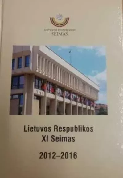 Lietuvos Respublikos XI Seimas 2012 - 2016