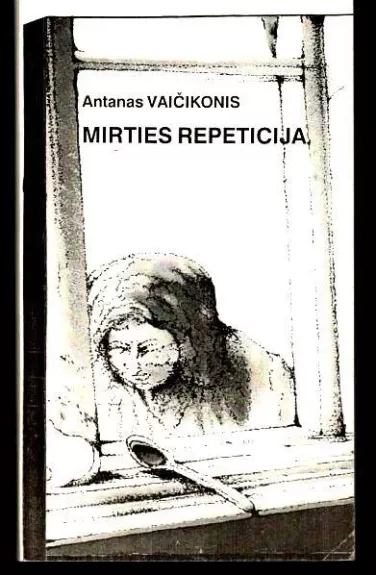 Mirties repeticija - Antanas Vaičikonis, knyga