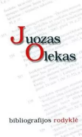 Bibliografijos rodyklė - Juozas Olekas, knyga