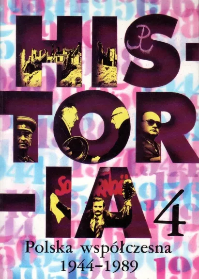 Historia 4 : polska współczesna 1944-1989
