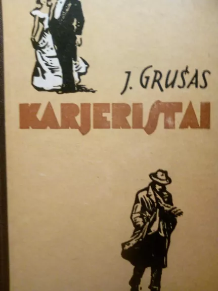 Karjeristai - Juozas Grušas, knyga