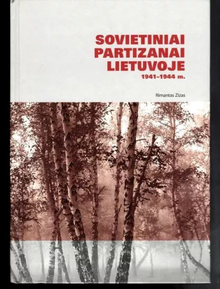 Sovietiniai partizanai Lietuvoje 1941-1944 m.