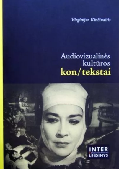 Audiovizualinės kultūros kontekstai - Virginijus Kinčinaitis, knyga