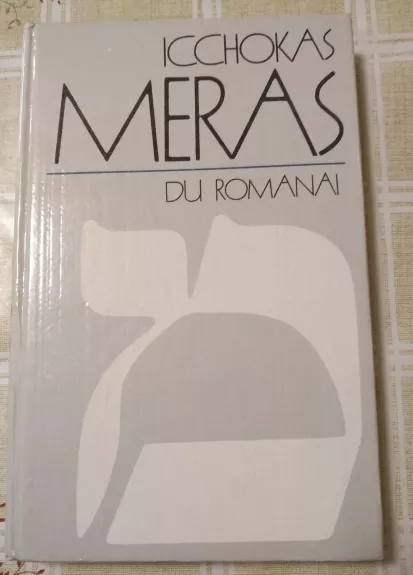 Du romanai: Striptizas, arba Paryžius-Roma-Paryžius; Sara - Icchokas Meras, knyga