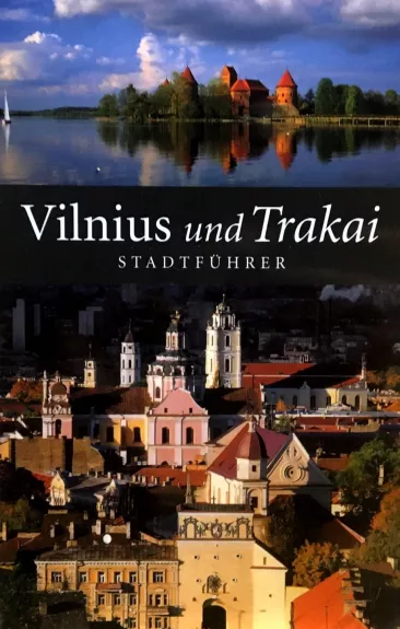 Vilnius und Trakai: stadtfuhrer - Beata Piasecka, knyga