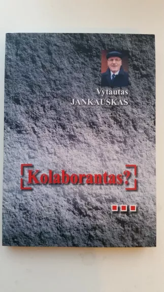 Kolaborantas? - Vytautas Jankauskas, knyga