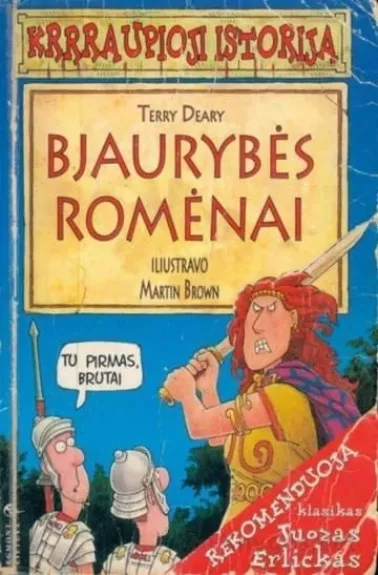 Bjaurybės romėnai - Terry Deary, knyga