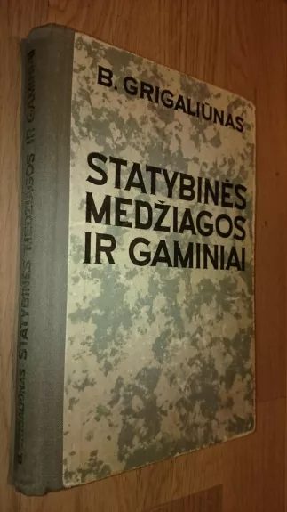 Statybinės medžiagos ir gaminiai