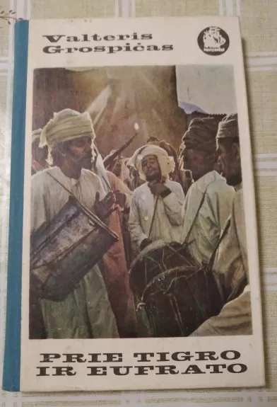 Prie Tigro ir Eufrato