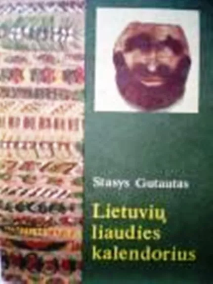 Lietuvių liaudies kalendorius - Stasys Gutautas, knyga