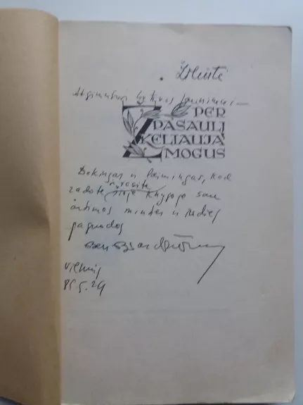 Per pasaulį keliauja žmogus (su poeto autografu) - Bernardas Brazdžionis, knyga 1